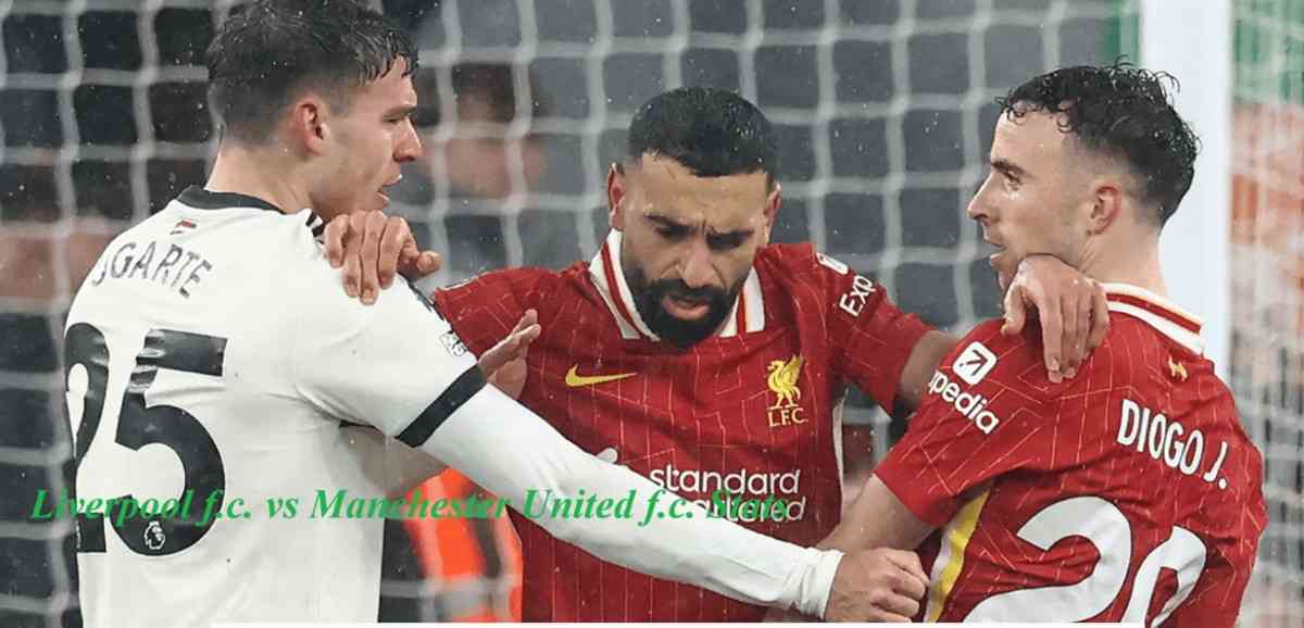 Liverpool f.c. vs Manchester United f.c. Stats