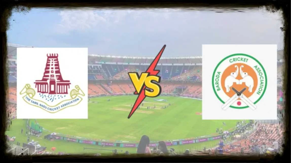 Tamil Nadu Cricket Team vs Baroda Cricket Team Match Scorecard